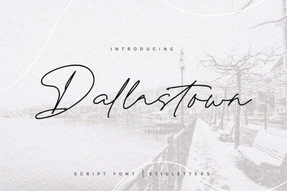 Dallastown: A Flowing Script for Thoughtful Design