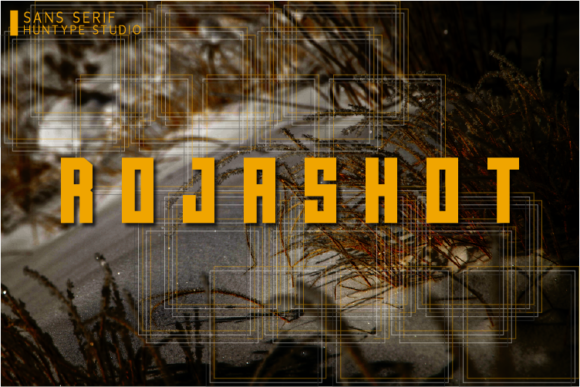 Rojashot: A Bold Sans Serif for Digital Campaigns