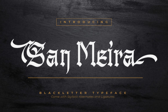 San Meira: Elegant Blackletter Font